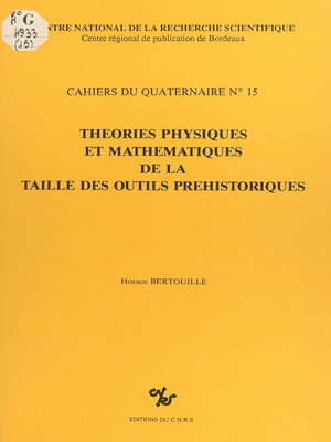 cover image of Théories physiques et mathématiques de la taille des outils préhistoriques